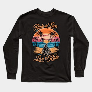 Ride to Live, Live to Ride | Bike Lovers Long Sleeve T-Shirt